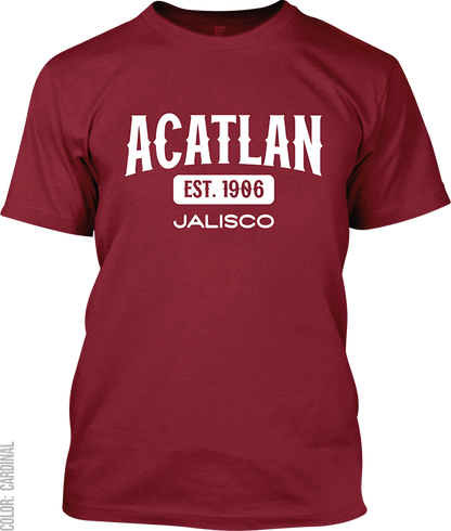 Acatlan de Juarez, Jalisco Signature T-Shirt