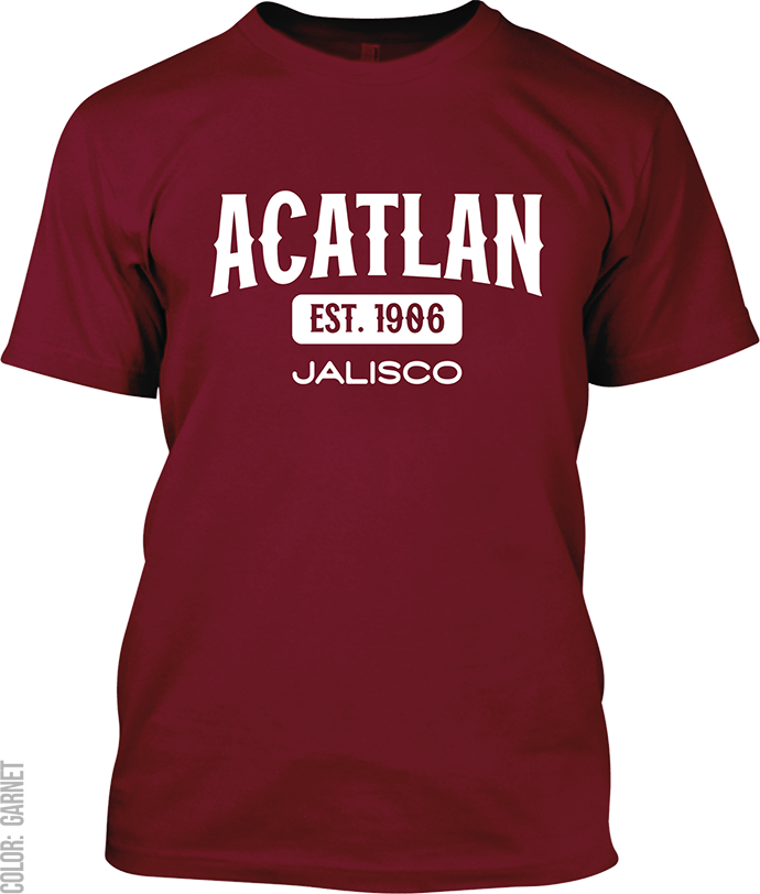 Acatlan de Juarez, Jalisco Signature T-Shirt