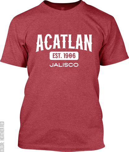 Acatlan de Juarez, Jalisco Signature T-Shirt