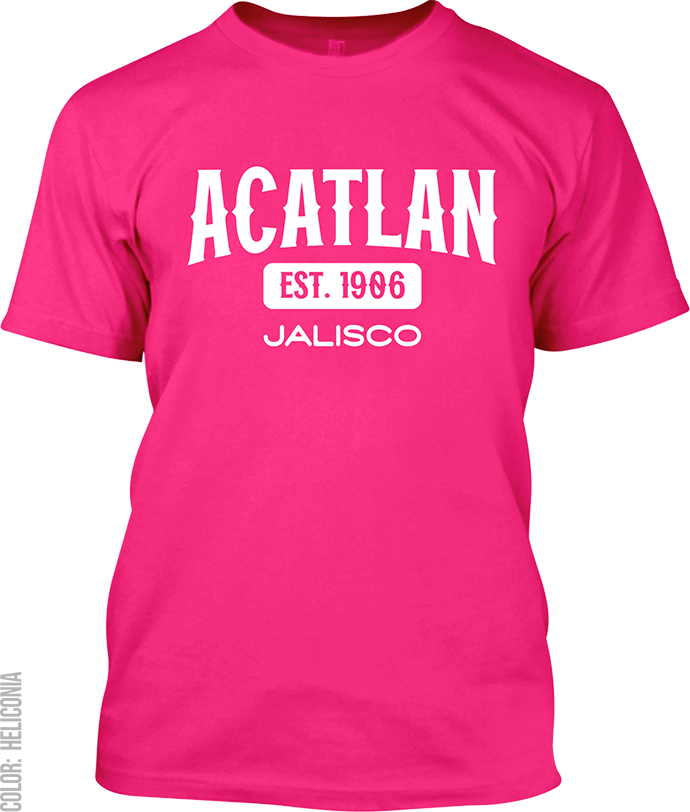 Acatlan de Juarez, Jalisco Signature T-Shirt