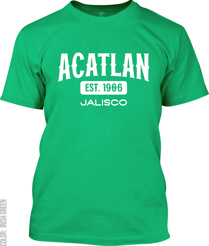 Acatlan de Juarez, Jalisco Signature T-Shirt