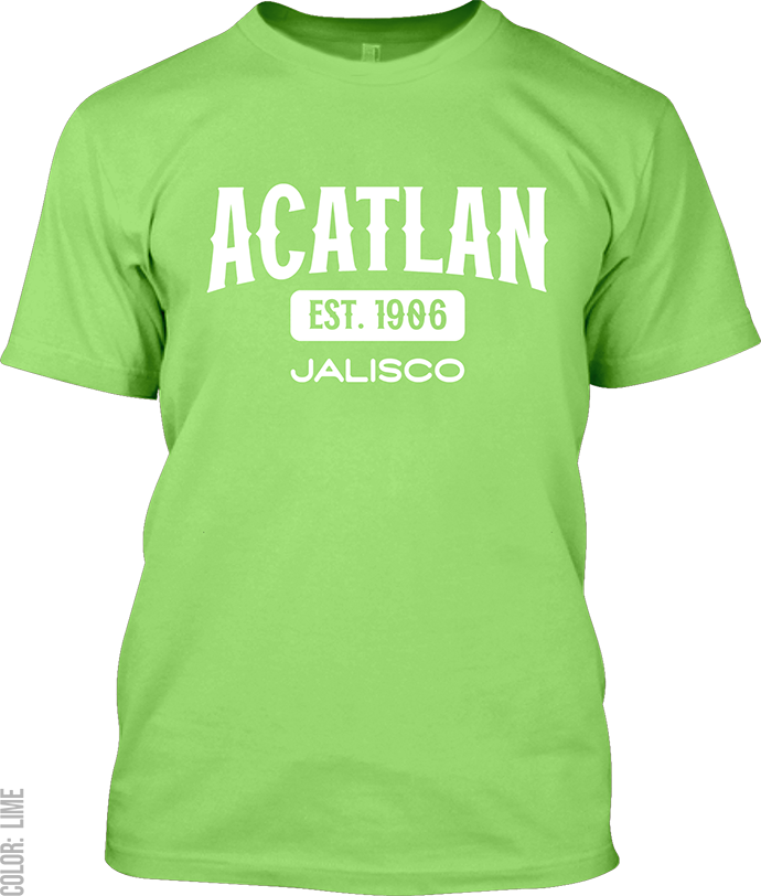 Acatlan de Juarez, Jalisco Signature T-Shirt