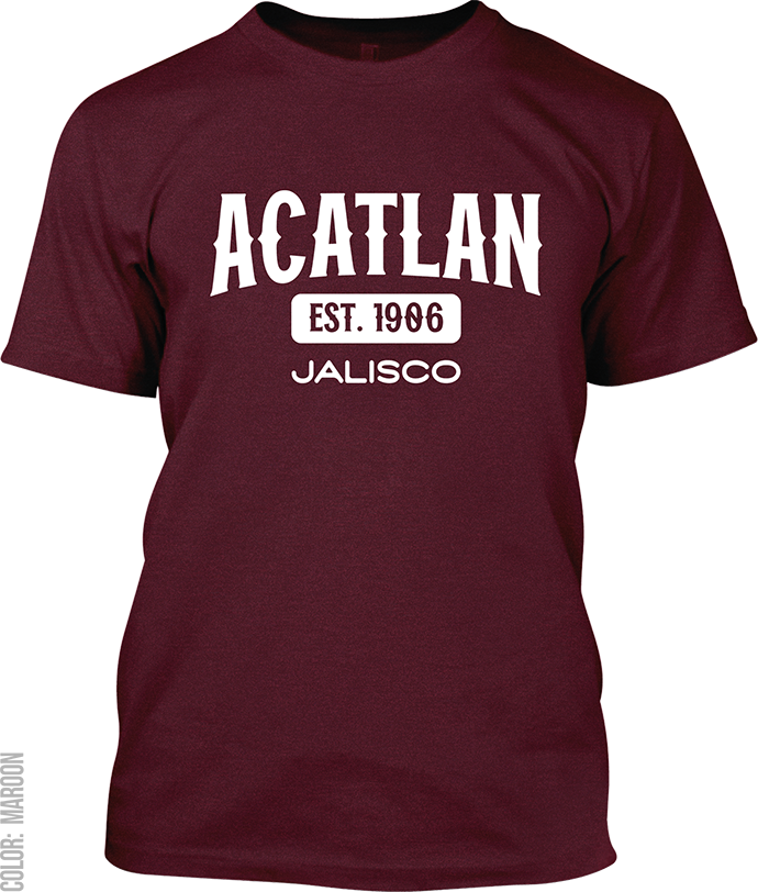 Acatlan de Juarez, Jalisco Signature T-Shirt