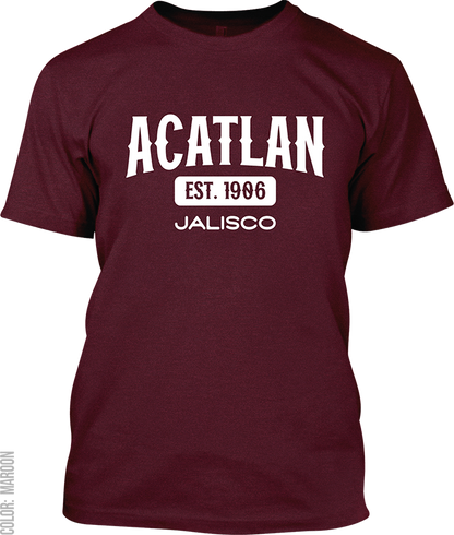 Acatlan de Juarez, Jalisco Signature T-Shirt