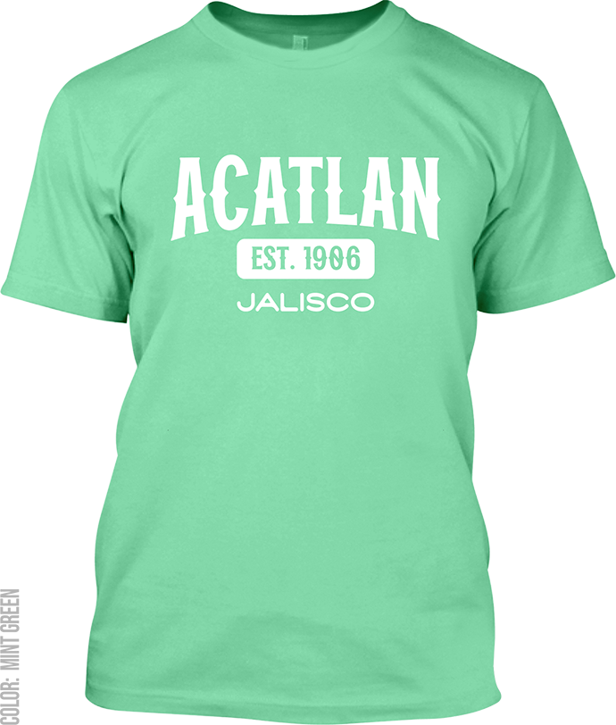 Acatlan de Juarez, Jalisco Signature T-Shirt