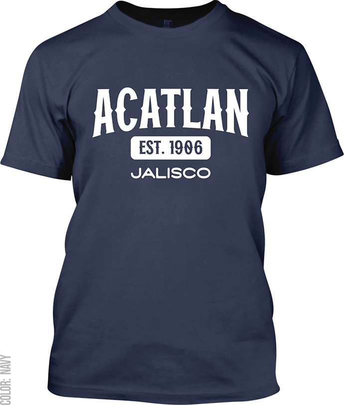 Acatlan de Juarez, Jalisco Signature T-Shirt