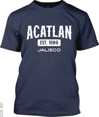 Acatlan de Juarez, Jalisco Signature T-Shirt