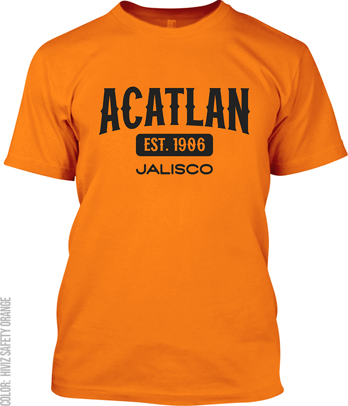 Acatlan de Juarez, Jalisco Signature T-Shirt