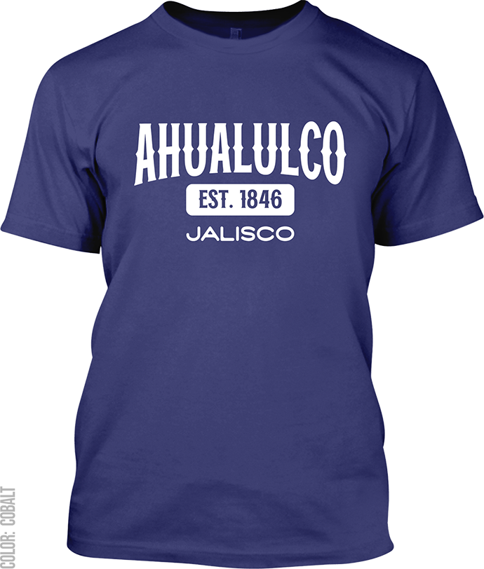 Ahualulco de Mercado, Jalisco Signature T-Shirt