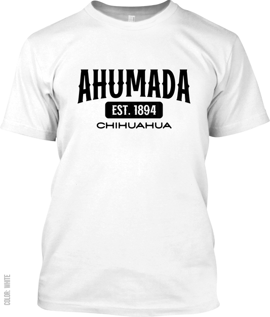 Ahumada, Chihuahua Signature T-Shirt