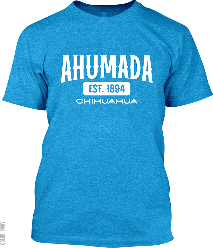 Ahumada, Chihuahua Signature T-Shirt