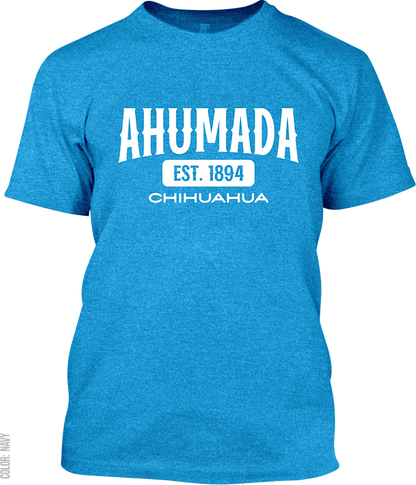 Ahumada, Chihuahua Signature T-Shirt