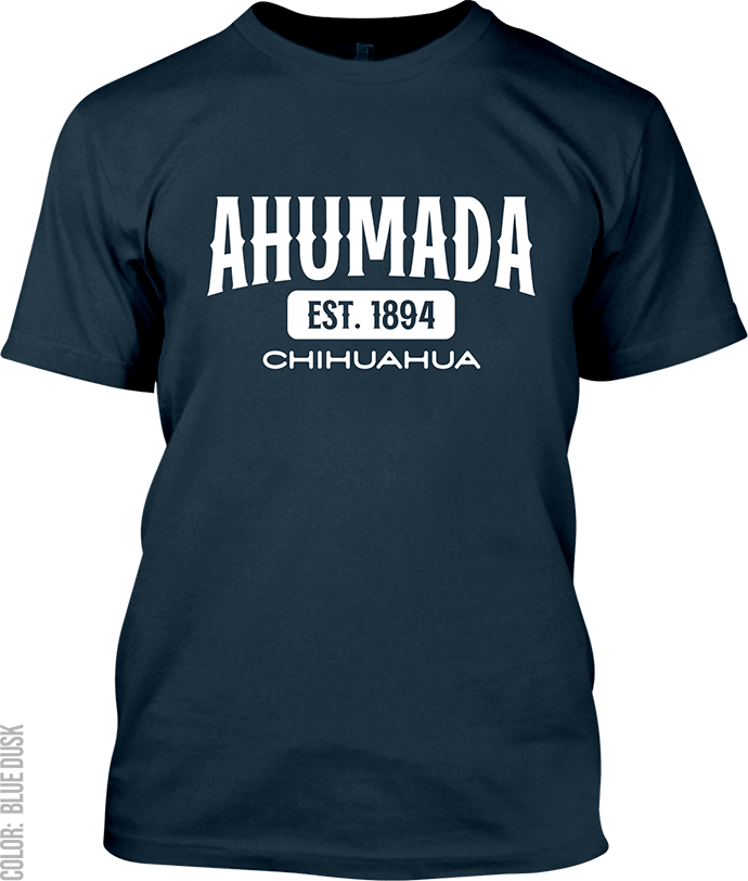 Ahumada, Chihuahua Signature T-Shirt