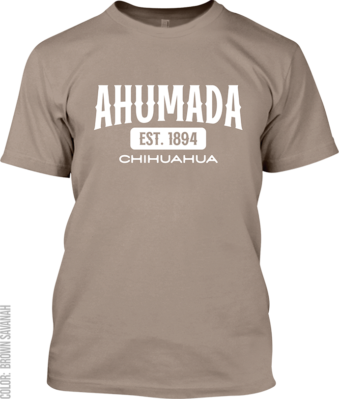 Ahumada, Chihuahua Signature T-Shirt