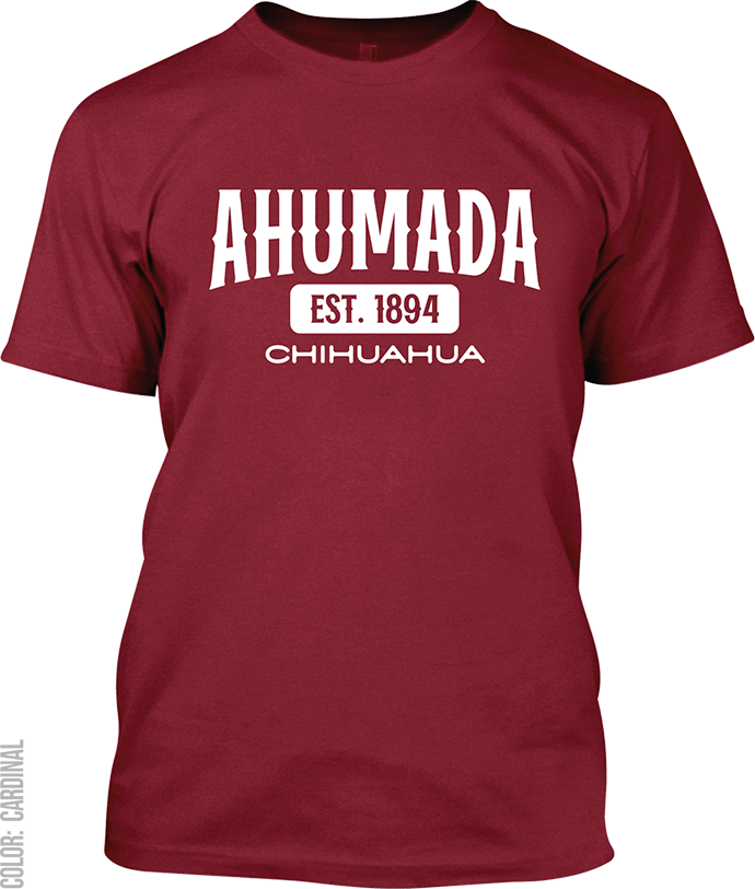 Ahumada, Chihuahua Signature T-Shirt