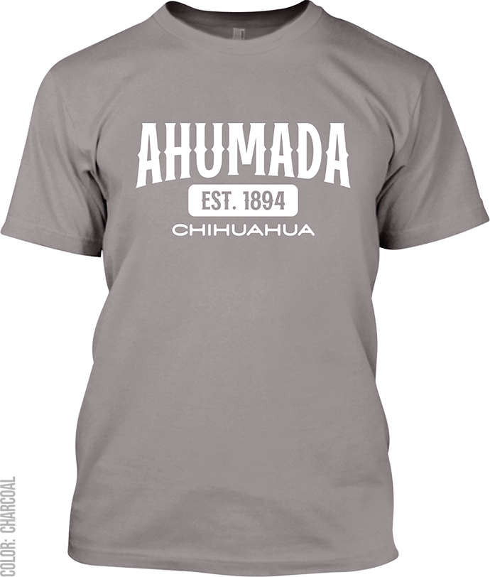 Ahumada, Chihuahua Signature T-Shirt