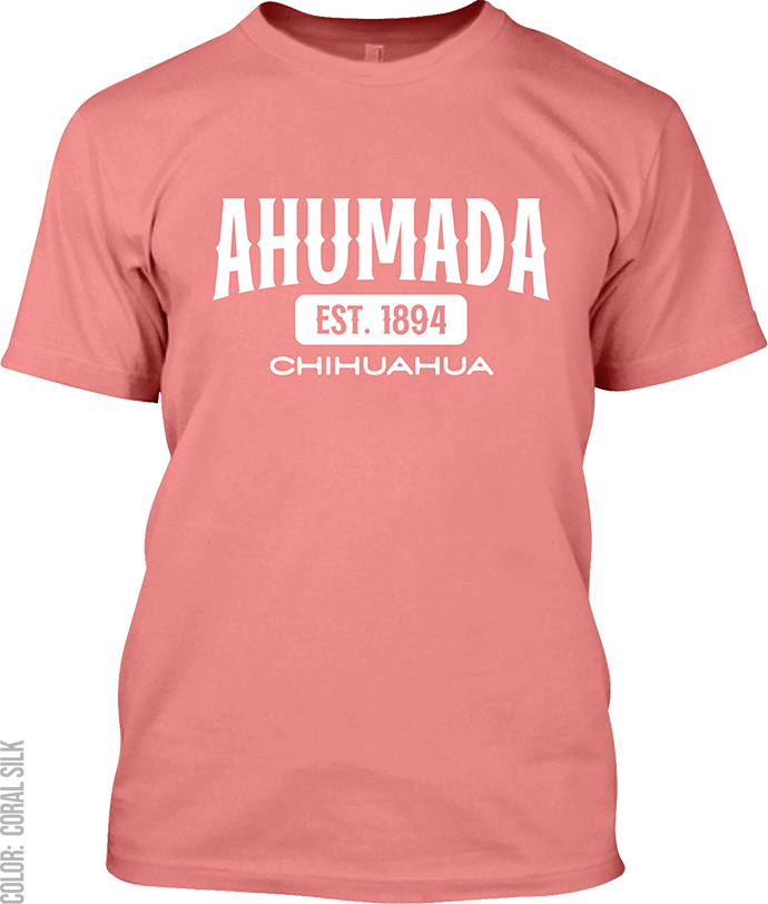 Ahumada, Chihuahua Signature T-Shirt