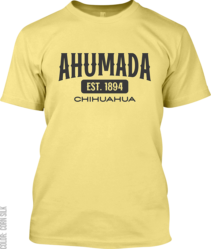 Ahumada, Chihuahua Signature T-Shirt