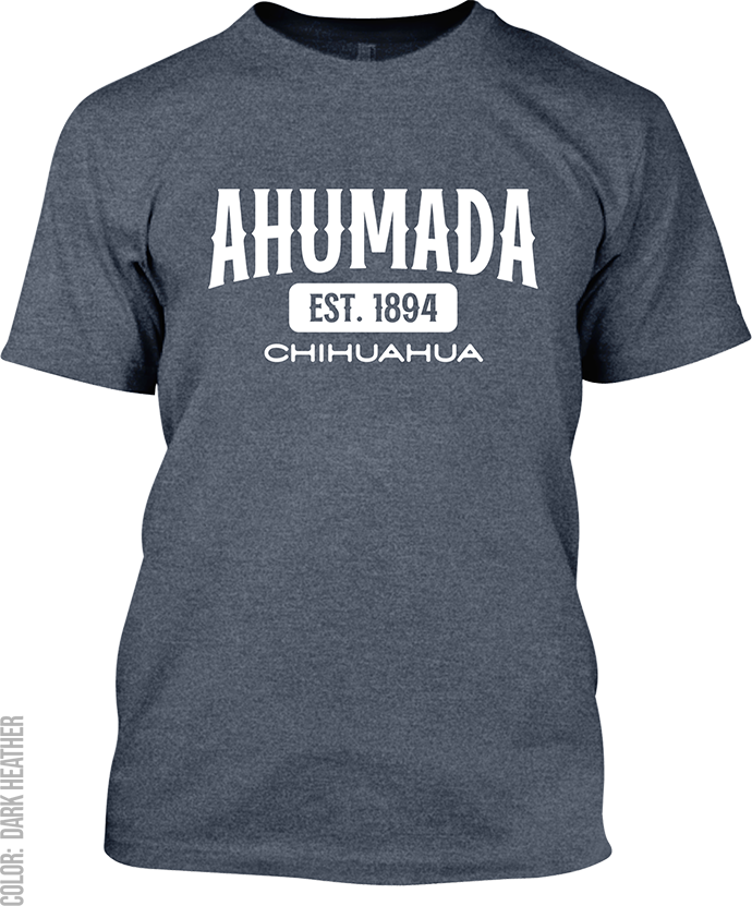 Ahumada, Chihuahua Signature T-Shirt