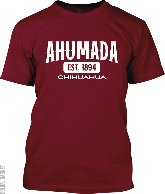 Ahumada, Chihuahua Signature T-Shirt