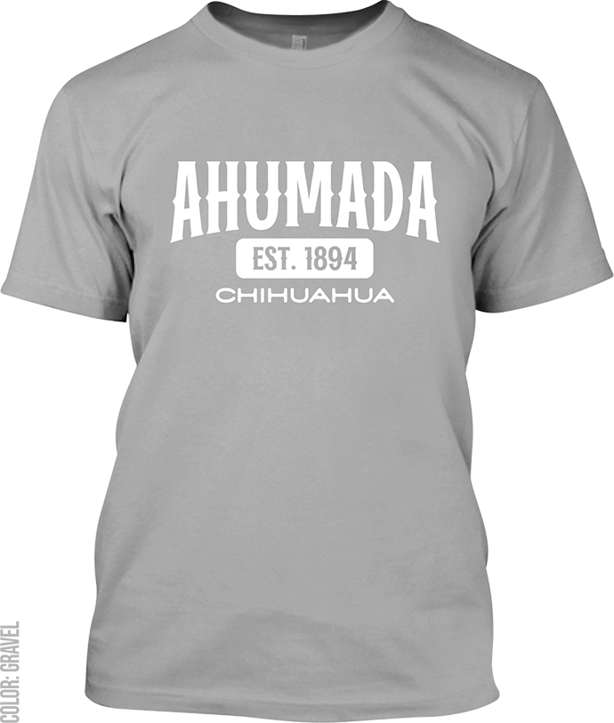 Ahumada, Chihuahua Signature T-Shirt