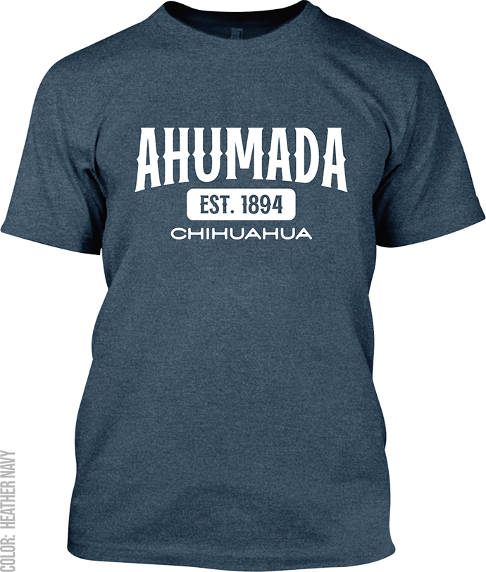 Ahumada, Chihuahua Signature T-Shirt