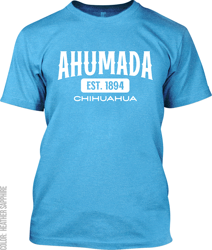 Ahumada, Chihuahua Signature T-Shirt