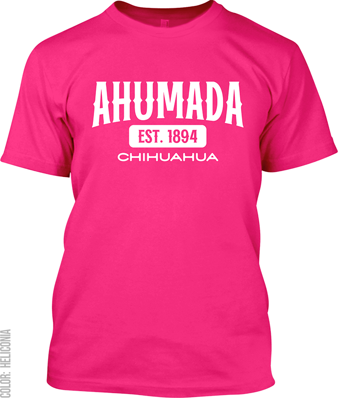 Ahumada, Chihuahua Signature T-Shirt