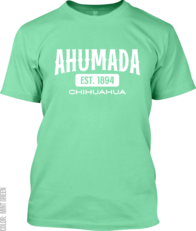 Ahumada, Chihuahua Signature T-Shirt