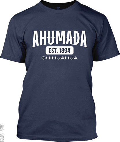 Ahumada, Chihuahua Signature T-Shirt