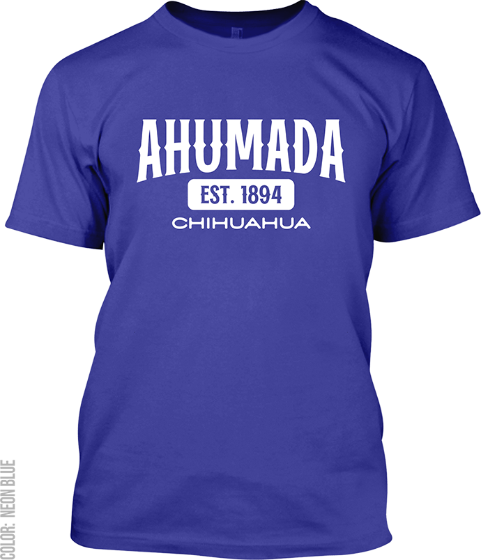 Ahumada, Chihuahua Signature T-Shirt