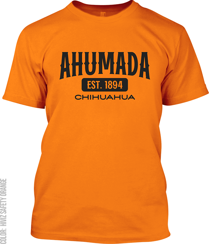 Ahumada, Chihuahua Signature T-Shirt