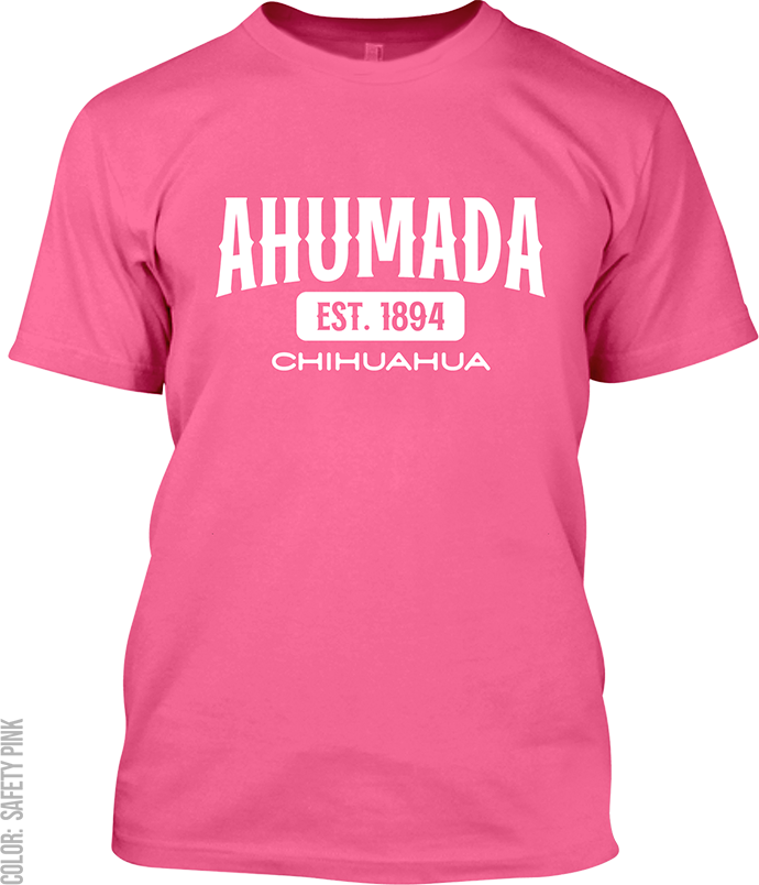 Ahumada, Chihuahua Signature T-Shirt