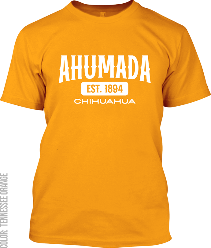 Ahumada, Chihuahua Signature T-Shirt