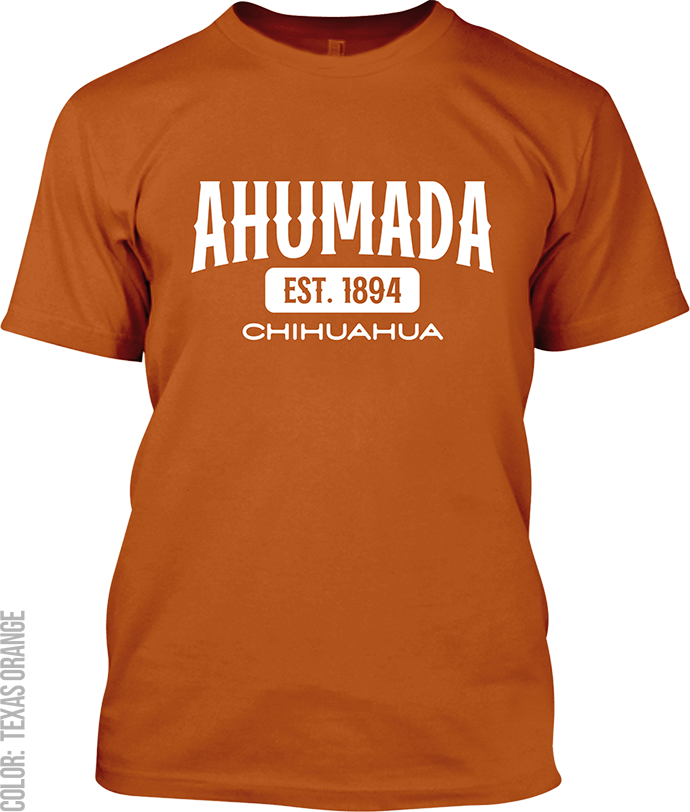 Ahumada, Chihuahua Signature T-Shirt