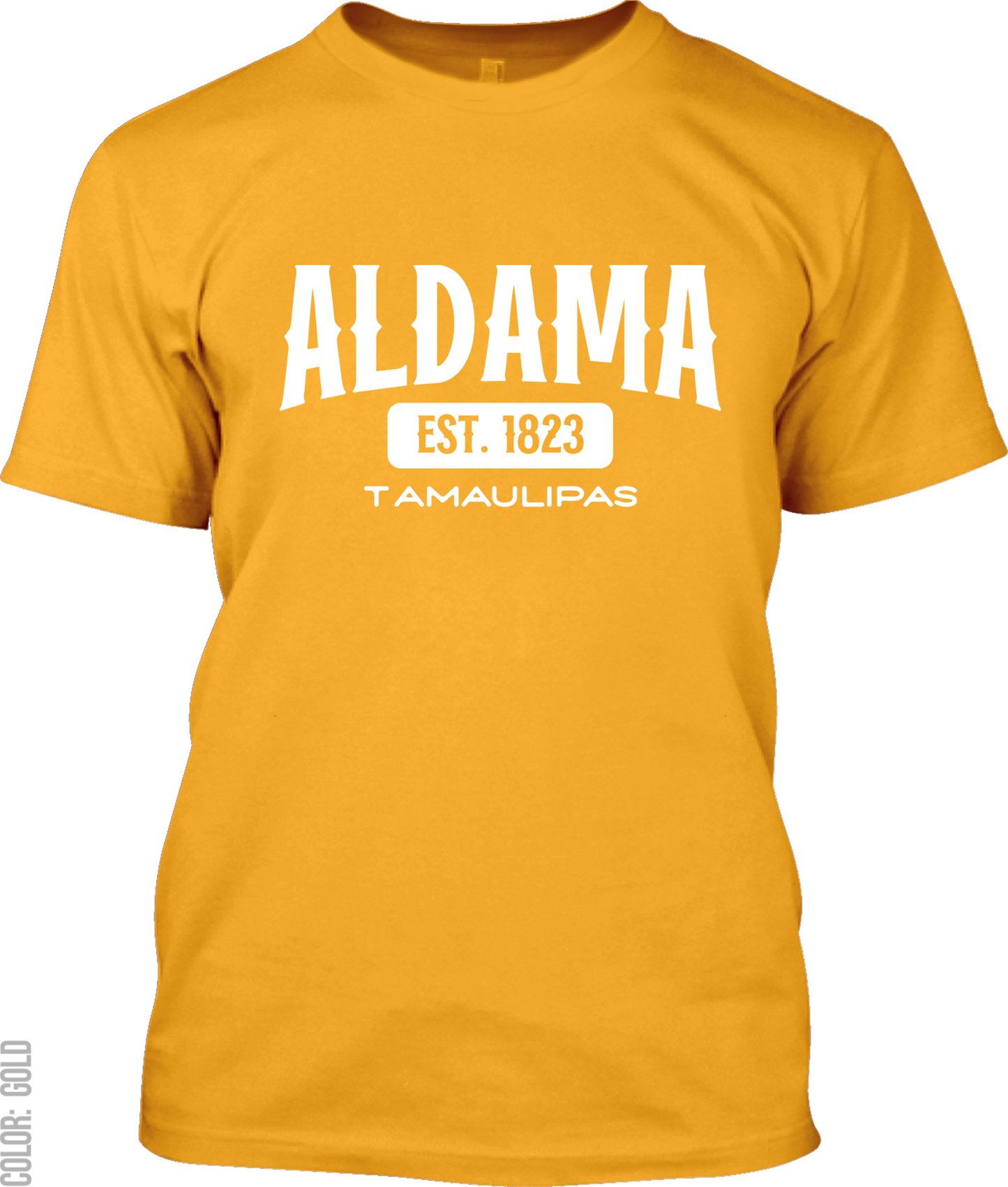 Aldama, Tamaulipas Signature T-Shirt