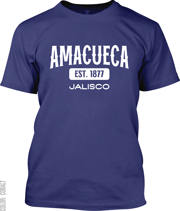 Amacueca, Jalisco Signature T-Shirt