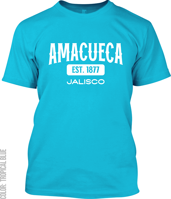 Amacueca, Jalisco Signature T-Shirt