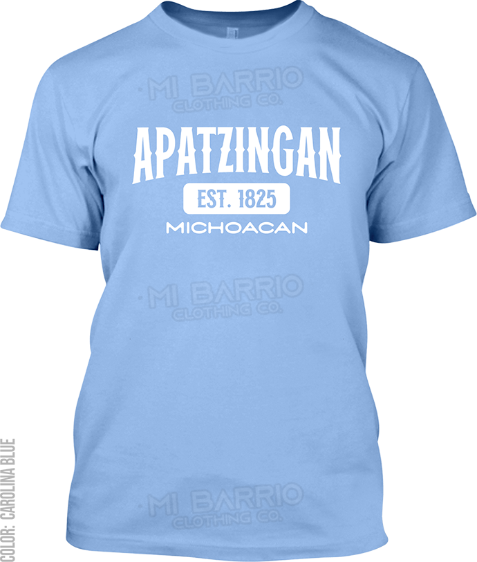 Apatzingan, Michoacan Signature T-Shirt