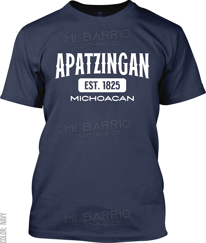 Apatzingan, Michoacan Signature T-Shirt