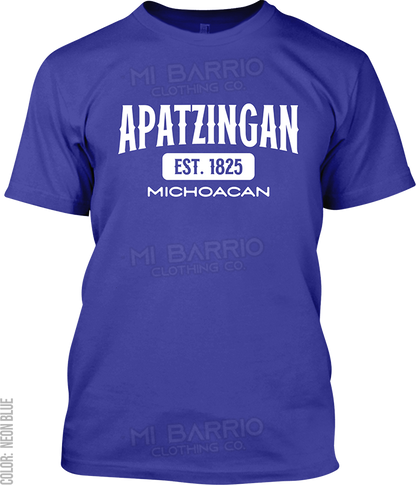 Apatzingan, Michoacan Signature T-Shirt