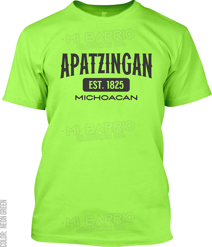 Apatzingan, Michoacan Signature T-Shirt