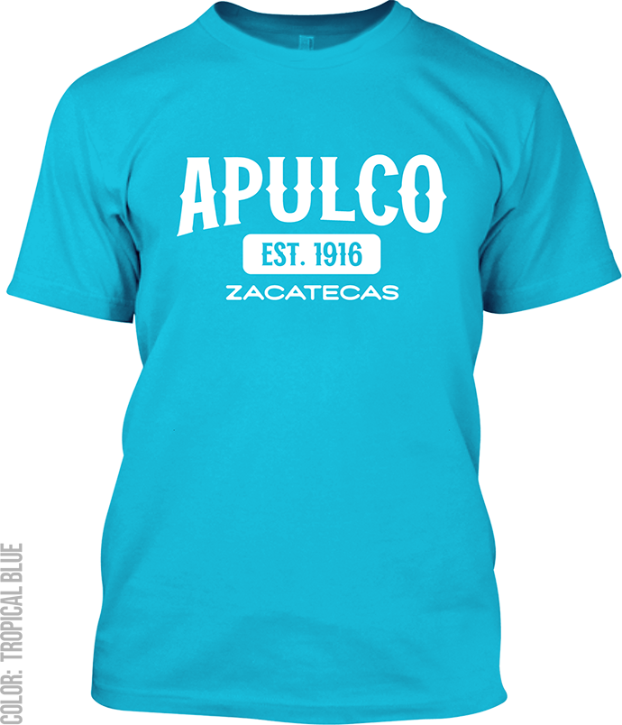 Apulco, Zacatecas Signature T-Shirt