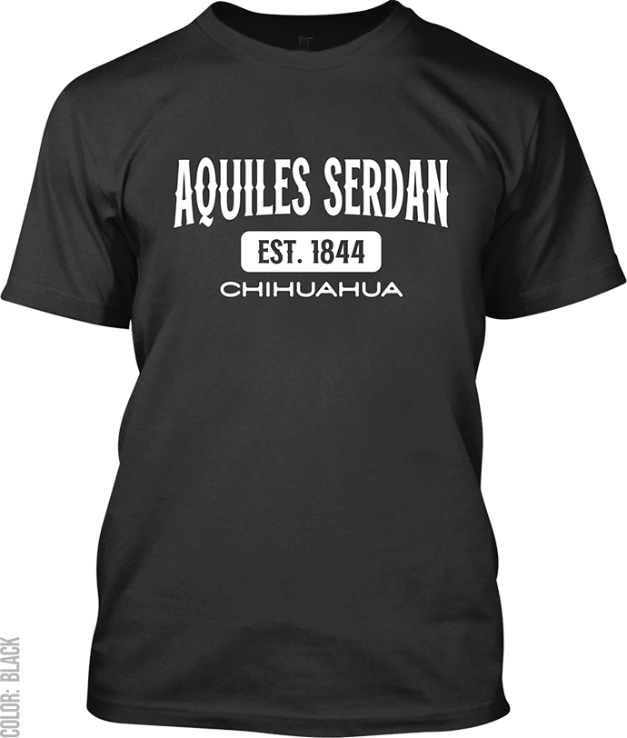 Aquiles Serdan, Chihuahua Signature T-Shirt