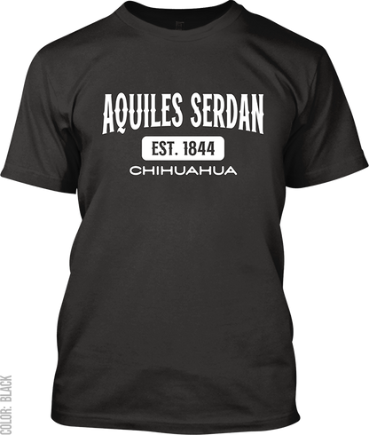 Aquiles Serdan, Chihuahua Signature T-Shirt