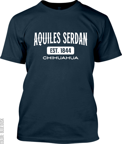 Aquiles Serdan, Chihuahua Signature T-Shirt