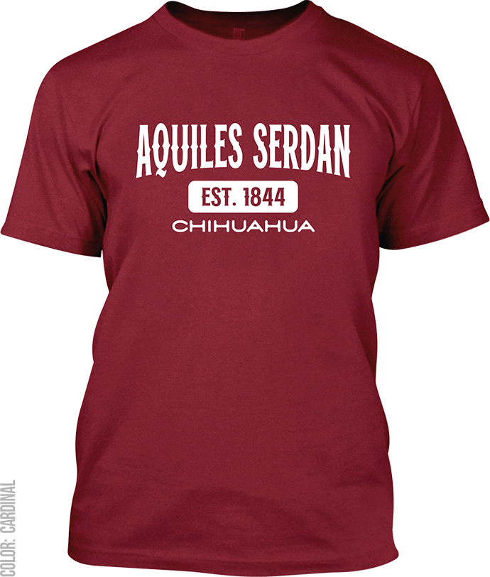 Aquiles Serdan, Chihuahua Signature T-Shirt