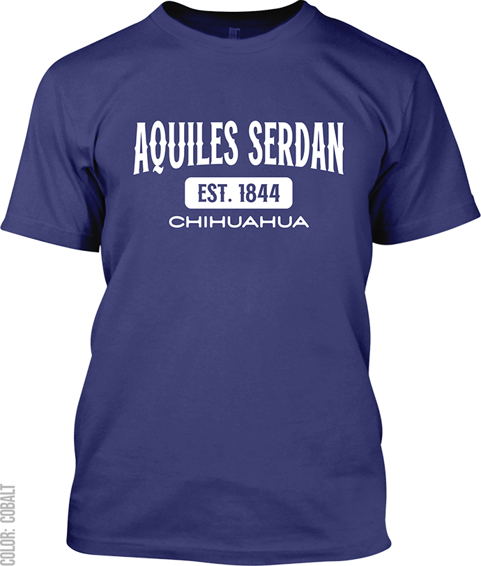 Aquiles Serdan, Chihuahua Signature T-Shirt