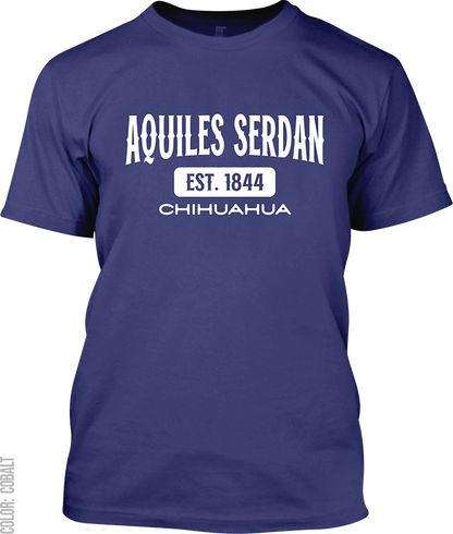 Aquiles Serdan, Chihuahua Signature T-Shirt