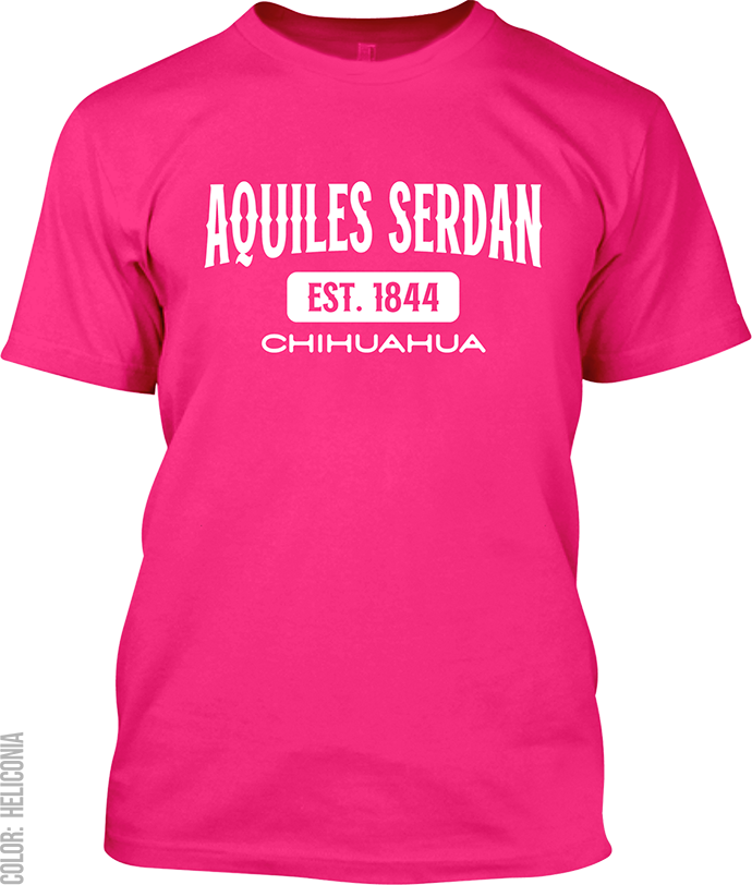 Aquiles Serdan, Chihuahua Signature T-Shirt